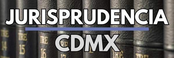 jurisprudencia cdmx
